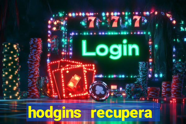 hodgins recupera sua fortuna